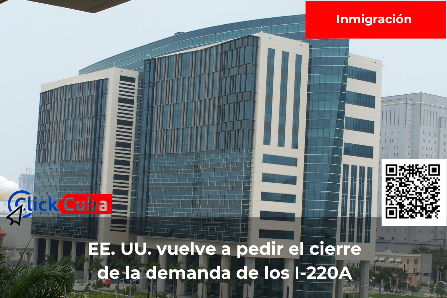 EE. UU. vuelve a pedir que se desestime la demanda de 992 cubanos con I-220A