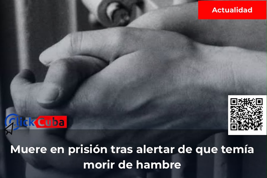 Un preso de 52 años muere en Las Tunas tras alertar a su familia de que temía morir de hambre