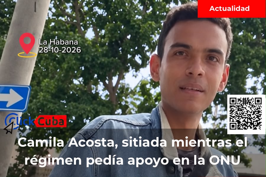 Camila Acosta, sitiada por la Seguridad del Estado el día de la votación en la ONU: «No puedes salir»