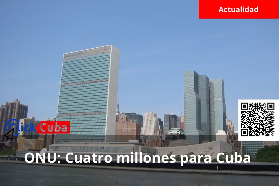 Sede de la ONU en Nueva York. Portada: ONU, cuatro millones para Cuba.