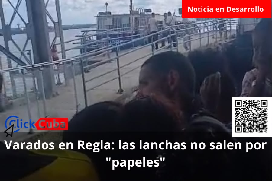Pasajeros varados en el Emboque de Luz denuncian que las lanchas de Regla y Casablanca están paradas por «papeles mal hechos»