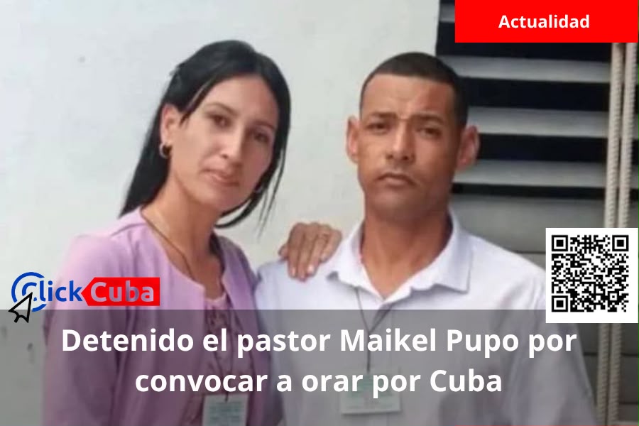 Detienen al pastor Maikel Pupo en Camagüey por convocar a una oración pública por Cuba