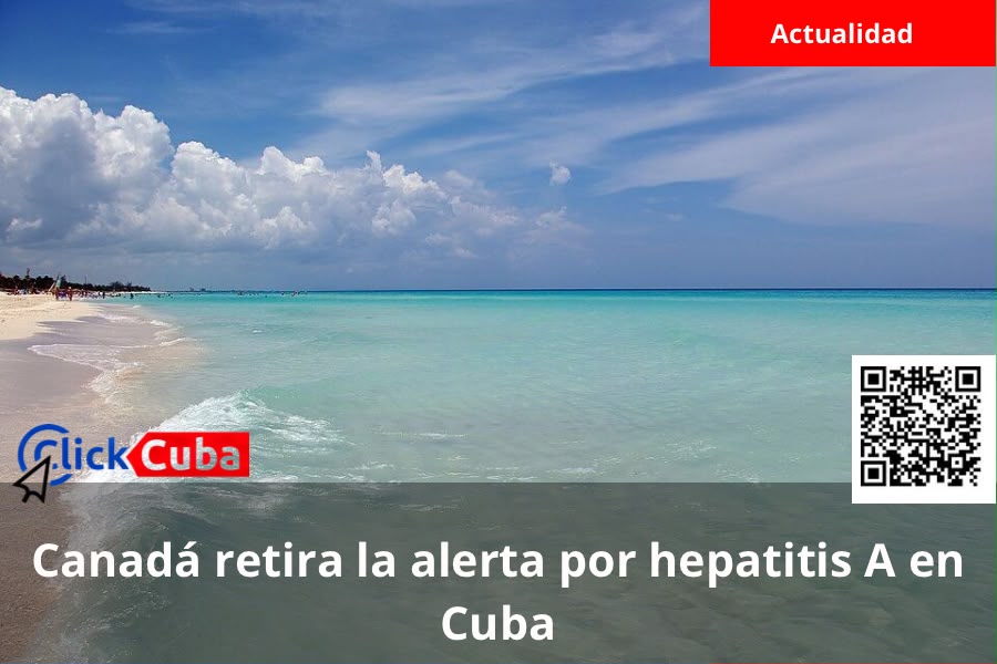 Canadá retira la alerta por el brote de hepatitis A en Cuba, pero mantiene el aviso de evitar viajes