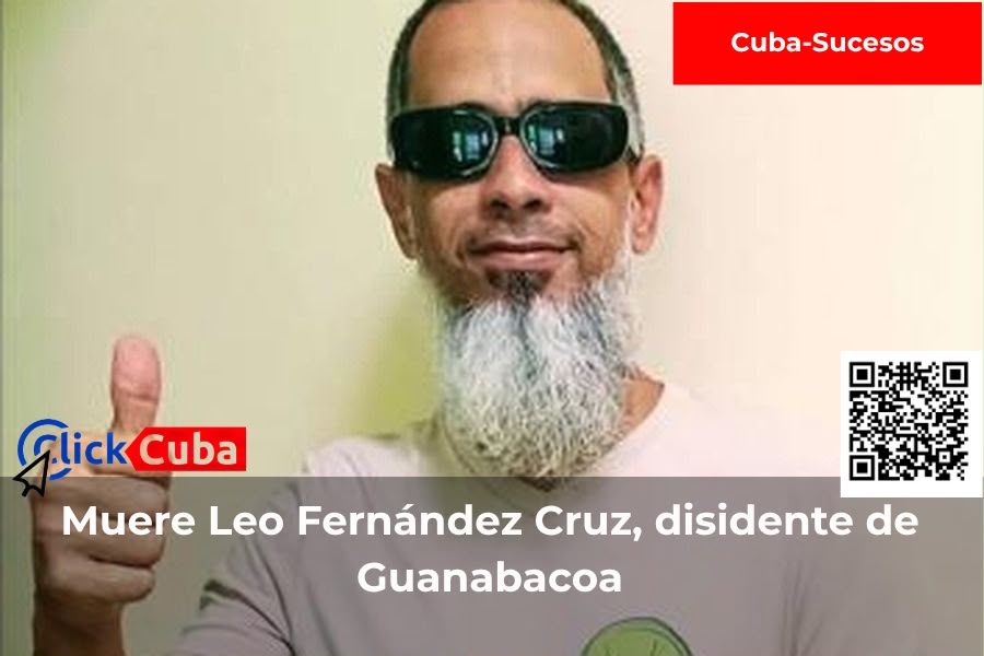 Leo Fernández Cruz, el disidente de Guanabacoa que «nunca agachó la cabeza», muere atropellado en la Vía Blanca