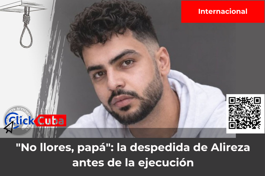 «No llores, papá»: la última llamada de Alireza Raeisi antes de ser ejecutado por el régimen iraní