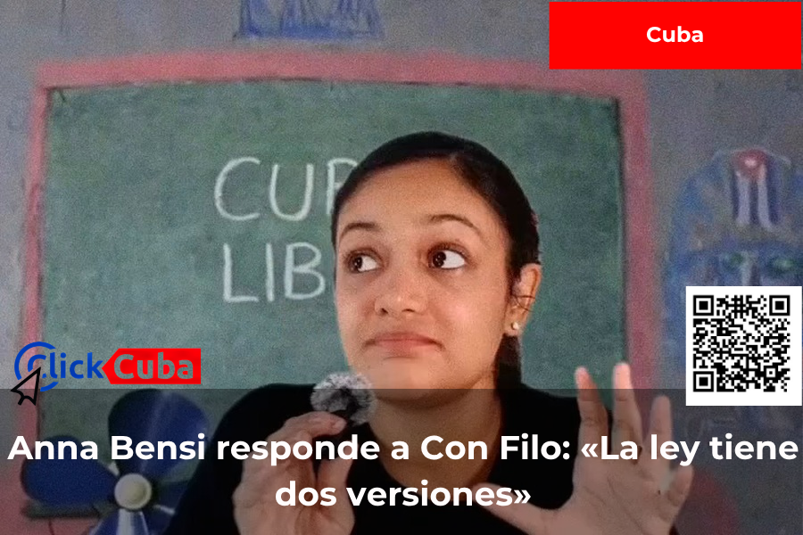 Anna Bensi responde a «Con Filo»: «En Cuba la ley tiene dos versiones, una para el poder y otra para quien se atreve a cuestionarlo»