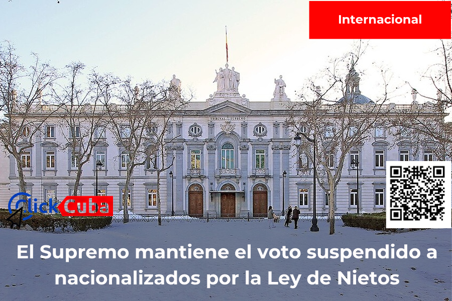 El Supremo mantiene la suspensión del voto de hasta 163.020 nacionalizados por la Ley de Nietos