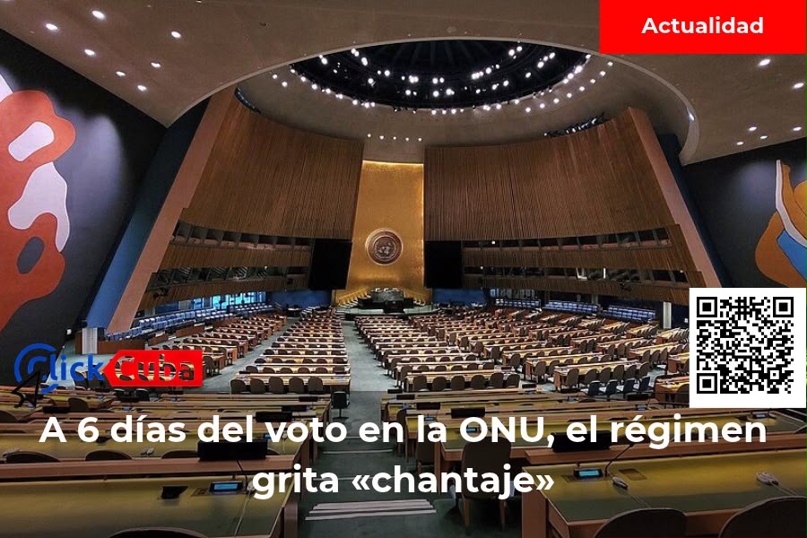 A seis días del voto en la ONU, el régimen acusa a EE. UU. de «chantaje» para cambiar el voto contra el embargo