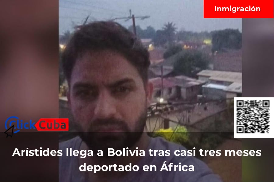 El cubano Arístides Fernández llega a Bolivia y se reúne con su familia tras casi tres meses deportado en África