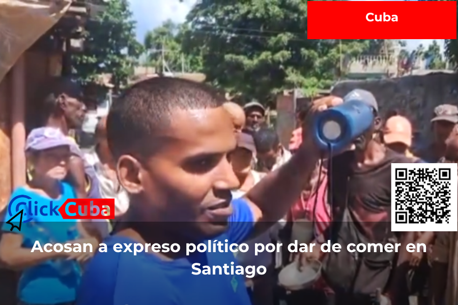 El régimen intenta detener a un expreso político que alimenta a unas 300 personas en Santiago de Cuba
