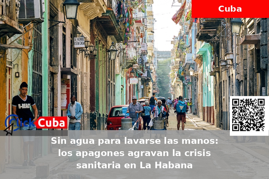 Sin agua para lavarse las manos: los apagones agravan la crisis sanitaria en La Habana