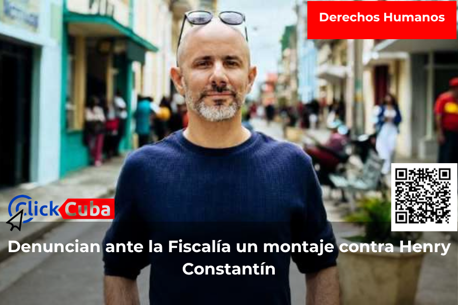 Denuncian formalmente ante la Fiscalía de Camagüey un posible montaje penal contra Henry Constantín