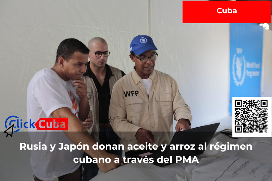 Rusia y Japón envían al régimen cubano 750 toneladas de aceite y 425 de arroz a través del PMA