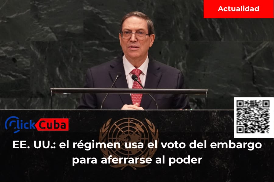 A cinco días del voto en la ONU, EE. UU. acusa al régimen de usar la votación del embargo para «aferrarse al poder»