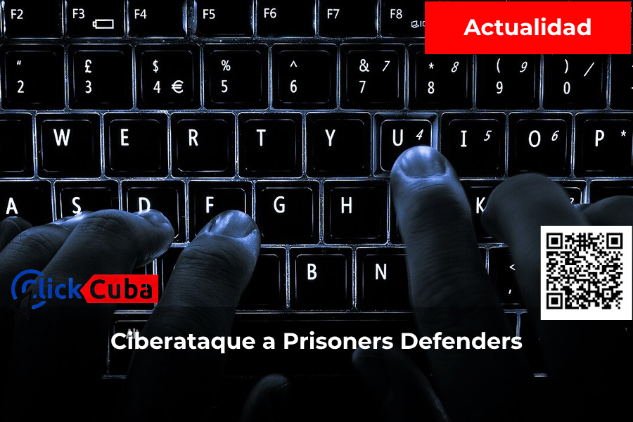 Prisoners Defenders denuncia un ciberataque «dirigido y coordinado»