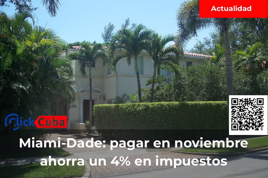 Miami-Dade envía este viernes los avisos del impuesto a la propiedad: pagar en noviembre permite ahorrar un 4%